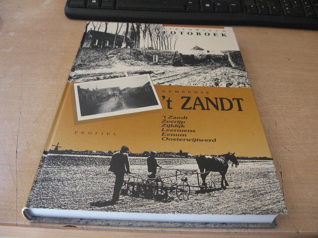 Fotoboek Gemeente "t Zandt.. t Zandt/Zeerijp/Zijldijk/, Ophalen of Verzenden, Zo goed als nieuw