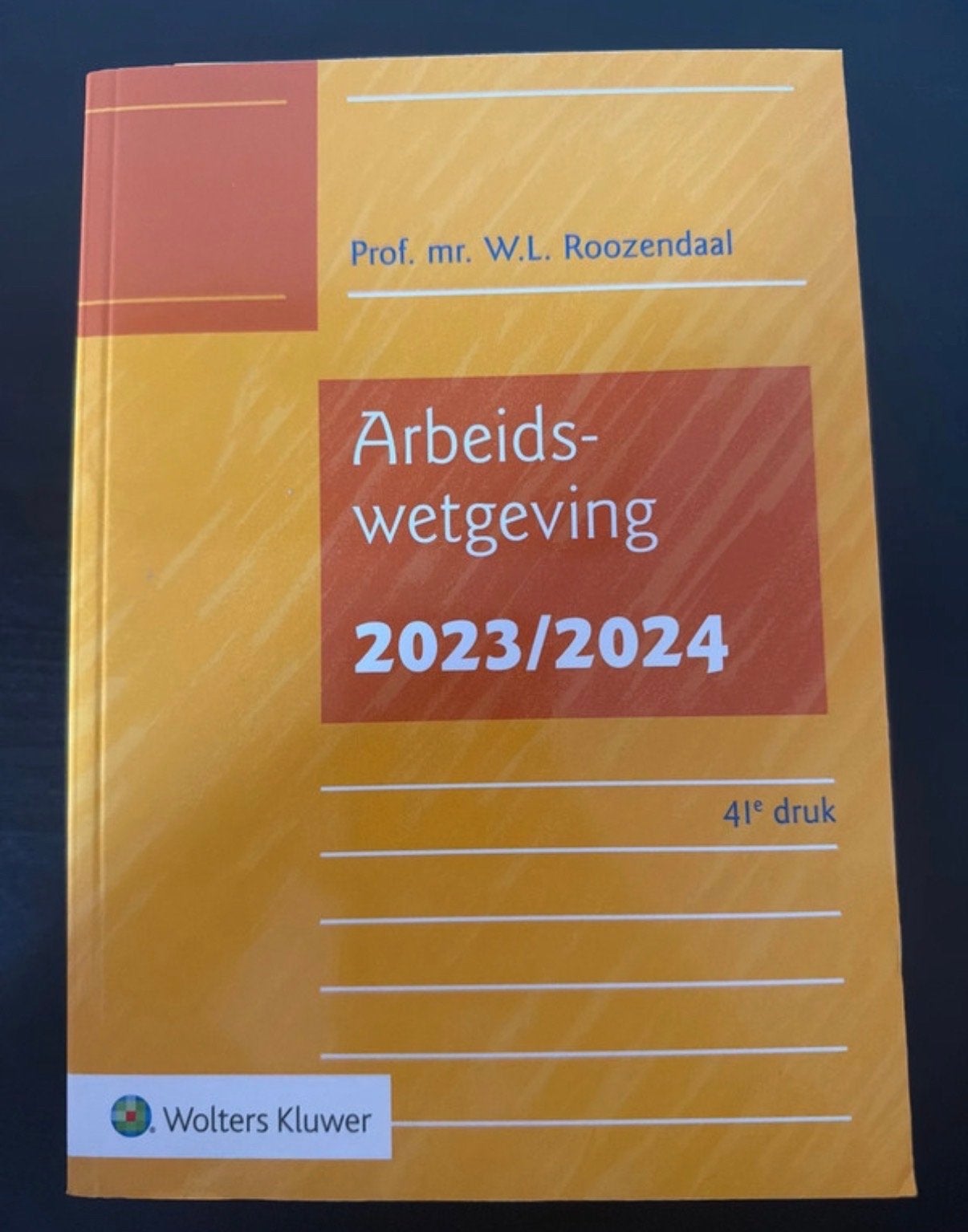 Arbeidswetgeving 2023/2024 - Prof. mr. W.L. Roozendaal, Ophalen of Verzenden, Gamma, Nieuw, HBO