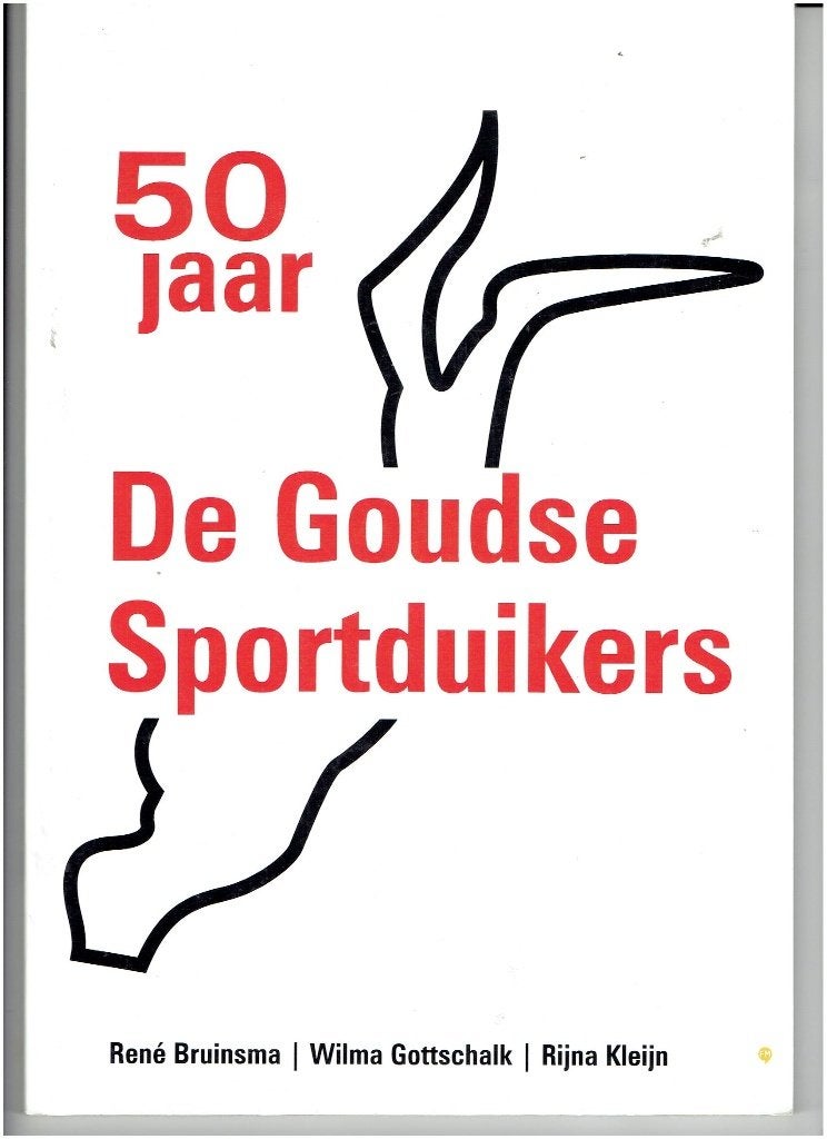 50 Jaar De Goudse Sportduikers - Jubileumboek, 20e eeuw of later, Ophalen of Verzenden, Zo goed als nieuw, René Bruinsma, Wilma Gottschalk, Rijna Kleijn