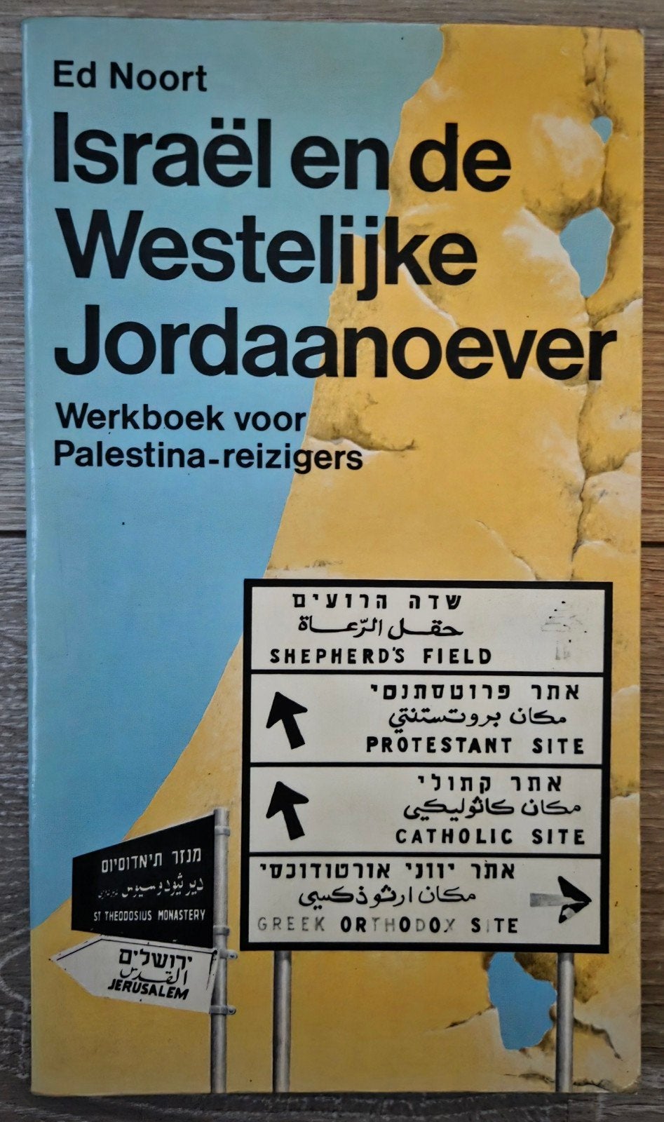 Ed Noort - Israël en de Westelijke Jordaanoever, Ophalen of Verzenden, Zo goed als nieuw, Reisgids of -boek, Azië