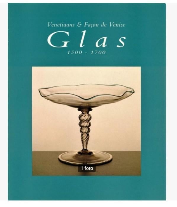Venetiaans & Façon de Venise glas 1500-1700 Exhibition book, Verzamelen, Glas en Borrelglaasjes, Ophalen of Verzenden, Overige typen