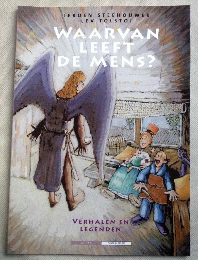 Waarvan Leeft De Mens? Lev Tolstoj Jeroen Steehouwer, Eén stripboek, Verzenden, Zo goed als nieuw, Jeroen Steehouwer Tolstoj