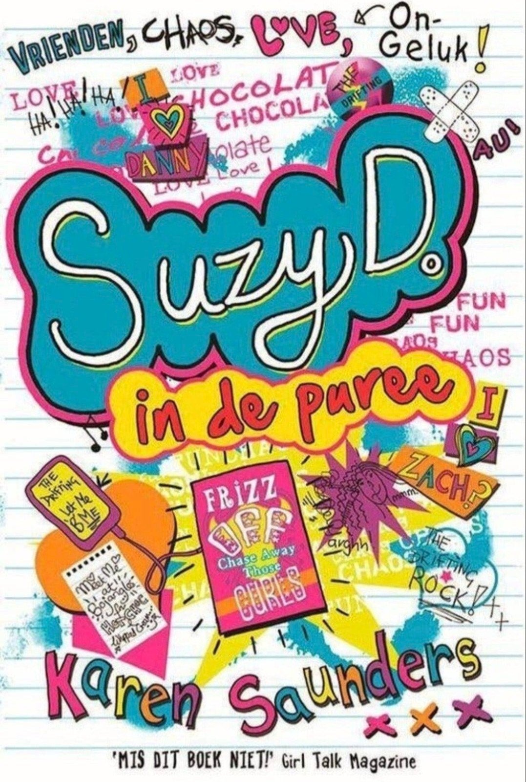 Suzy D. in de puree - Karen Saunders

Leeftijdscategorie van, Verzenden, Zo goed als nieuw