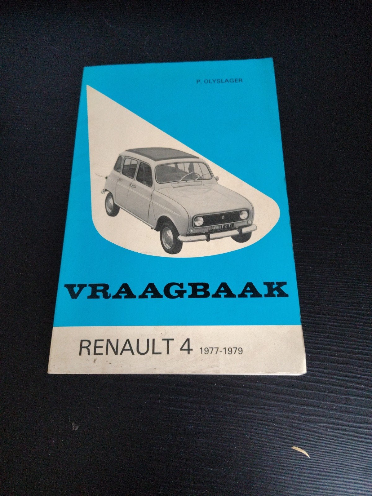 Vraagbaak Renault 4 (1977-1979) - P. Olyslager, Ophalen of Verzenden