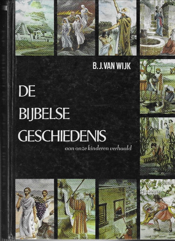 B.J. van Wijk - De Bijbelse Geschiedenis  - OT en NT, Gelezen, Christendom | Protestants, Ophalen of Verzenden, B.J. van Wijk