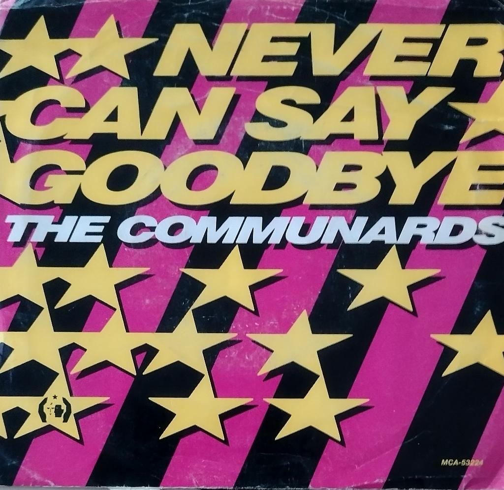 The Communards - Never can say goodbye, 7 inch, Zo goed als nieuw, Pop, Fotohoes