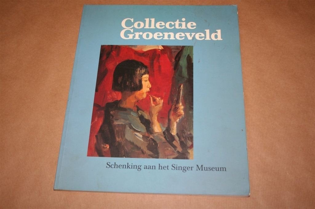 Collectie Groeneveld. Schenking aan het Singer Museum., Ophalen of Verzenden, Gelezen