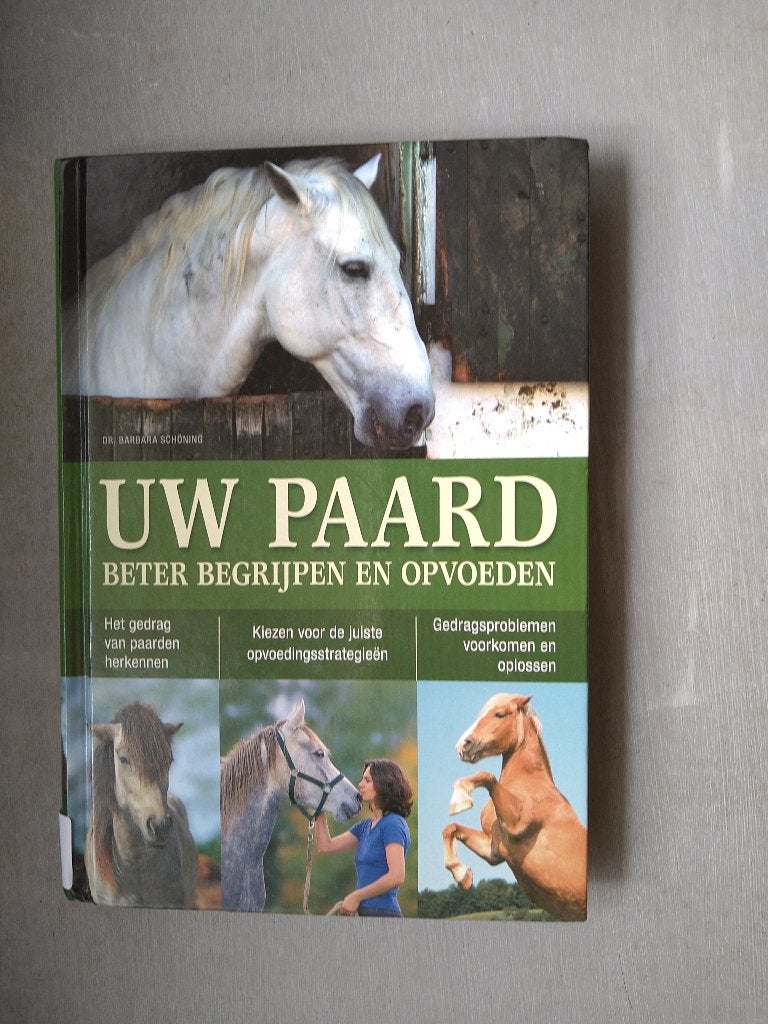 Uw paard beter begrijpen en opvoeden, Ophalen of Verzenden, Gelezen, Paarden of Pony's