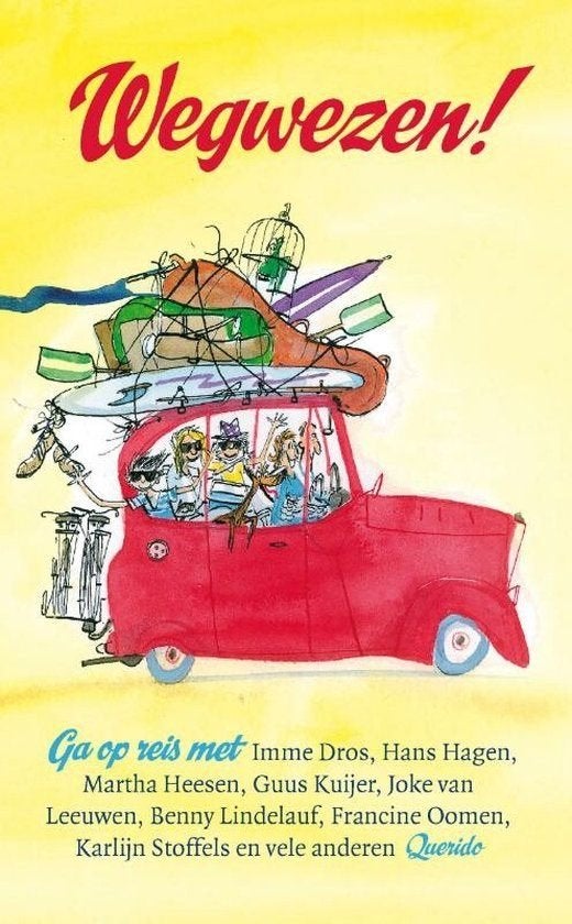 Wegwezen! Ga Op Reis - Diverse Auteurs BOEK 9789045112435, Ophalen of Verzenden, Zo goed als nieuw, Imme Dros, Hans Hagen
