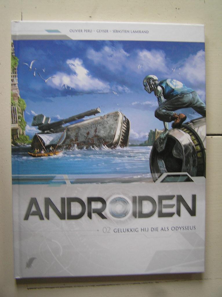 Androiden. 2. Gelukkig hij die als Odysseus. HC, Eén stripboek, Ophalen of Verzenden, Nieuw