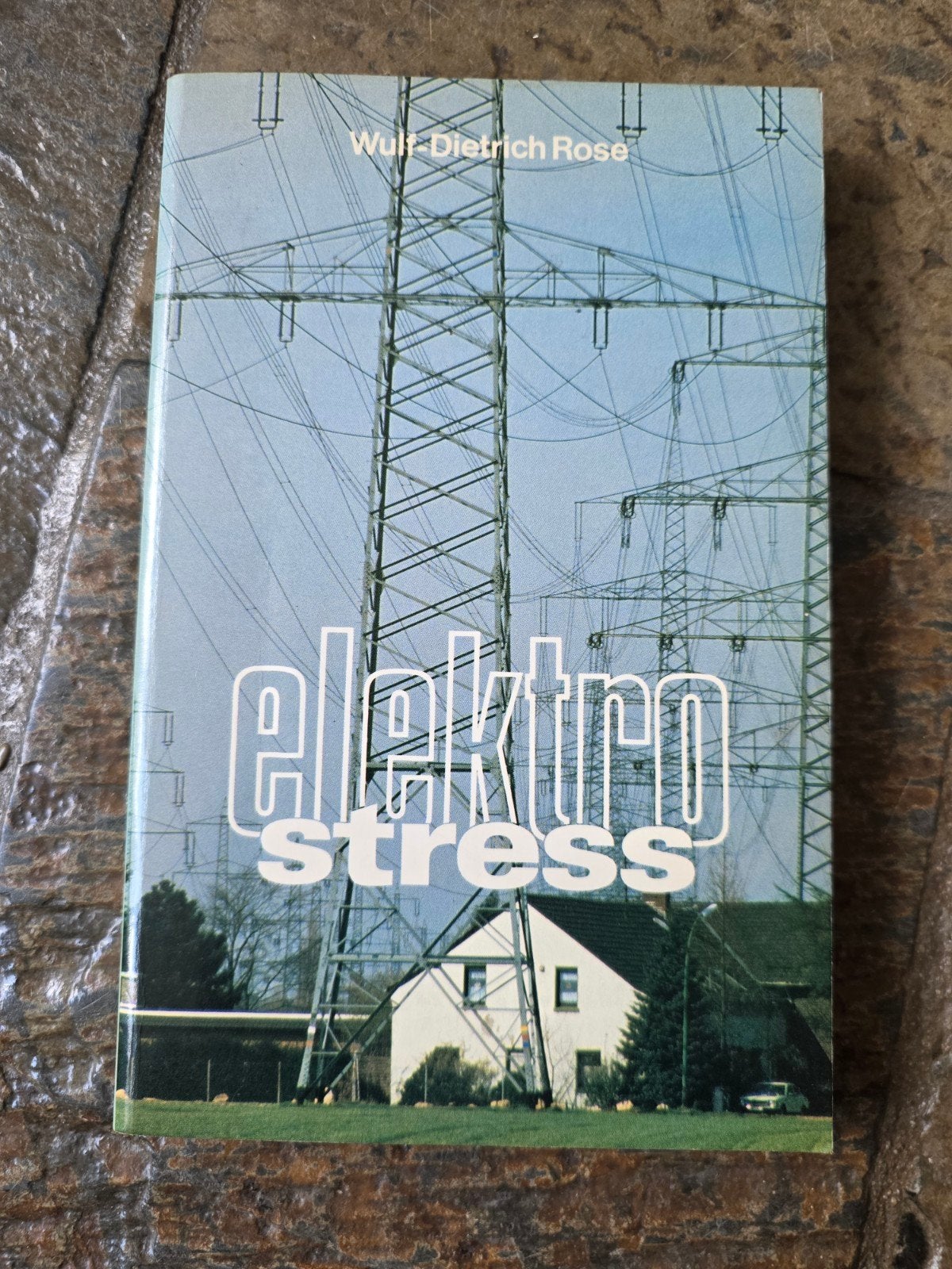 Elektrostress - Wulf-Dietrich Rose (Gezondheid), Ophalen of Verzenden, Gelezen, Gezondheid en Conditie, Wulf-Dietrich Rose