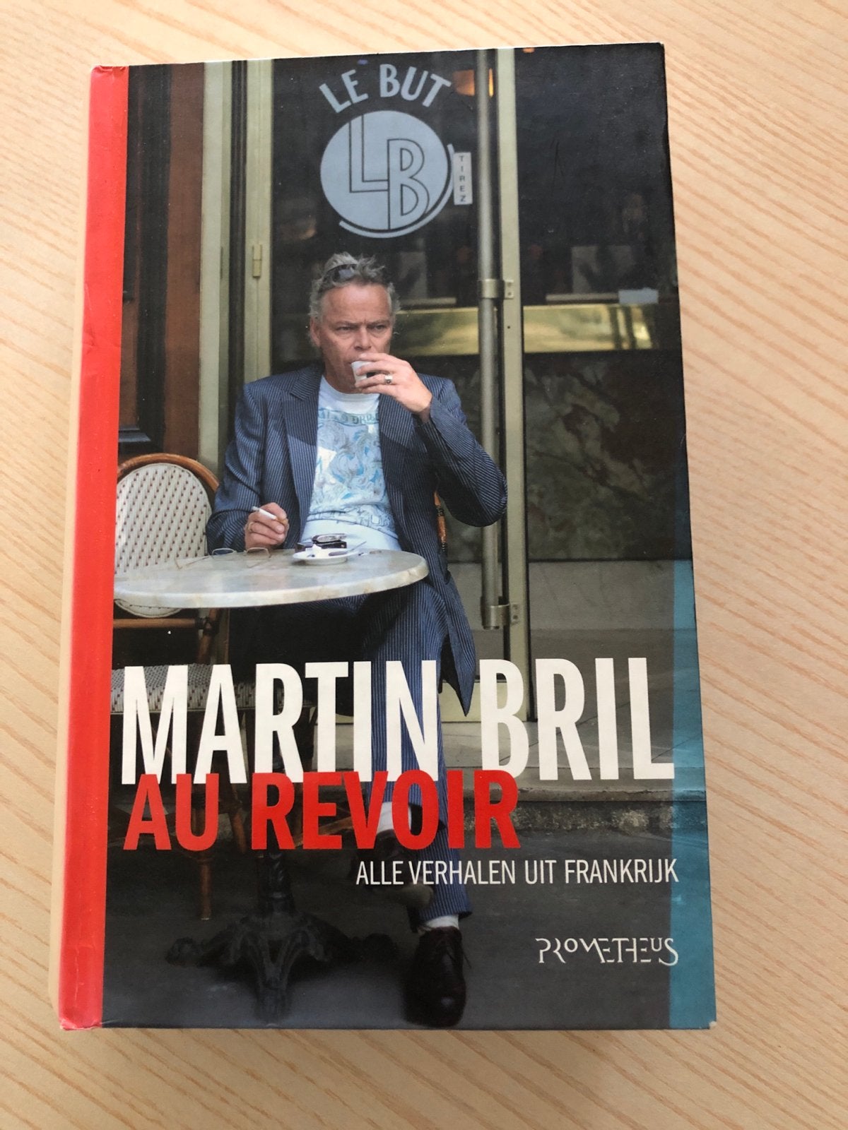 Martin Bril - Au Revoir: Alle verhalen uit Frankrijk, Ophalen of Verzenden, Zo goed als nieuw