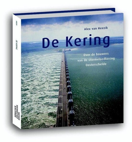 De Kering over de bouwers van de stormvloedkering, Ophalen of Verzenden, Zo goed als nieuw, Bouwkunde