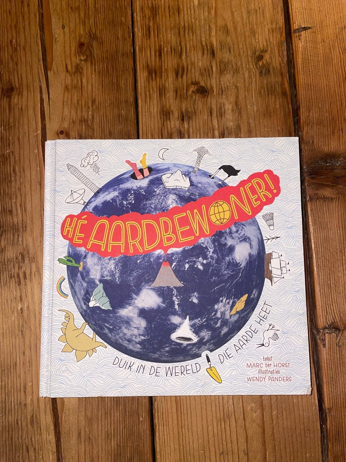 Hé Aardbewoner! Duik in de wereld die aarde heet, Ophalen of Verzenden, Zo goed als nieuw, Non-fictie