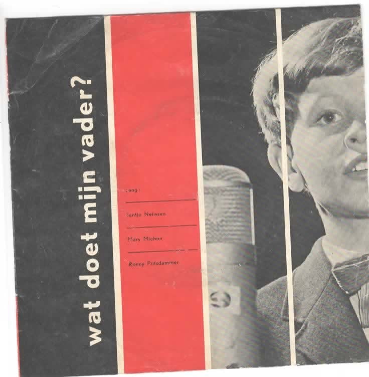 Jantje Nelissen, Mary Michon en Ronny Potsdammer- Wat doet ., Verzenden, 7 inch, Zo goed als nieuw, Levenslied of Smartlap