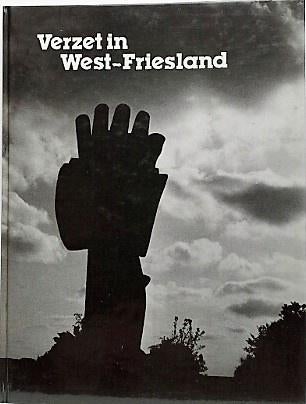 Verzet in West-Friesland en Wieringermeer / Jan van Baar, Ophalen of Verzenden, Tweede Wereldoorlog, Zo goed als nieuw, Overige onderwerpen