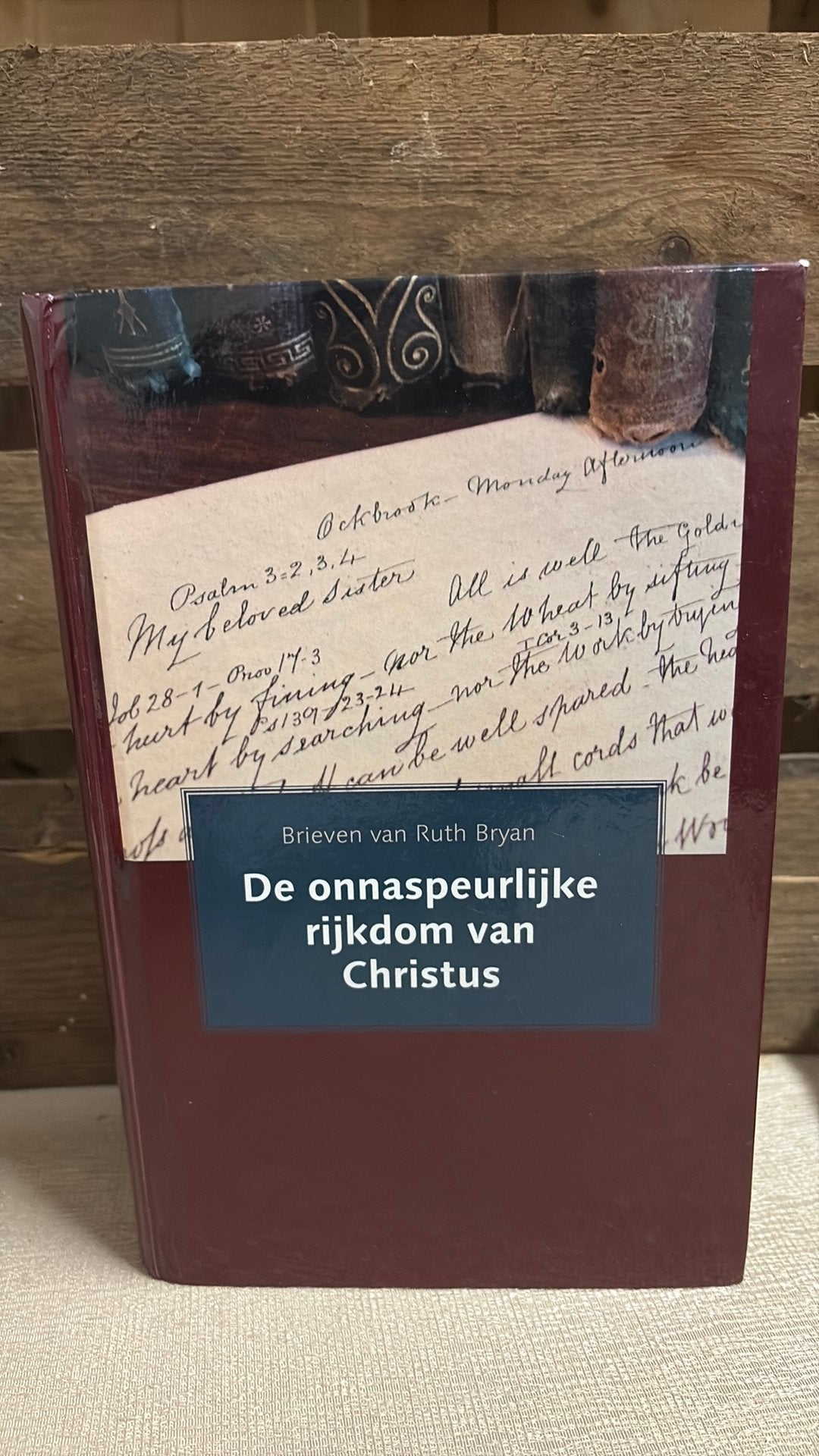 Ruth Bryan - De onnaspeurlijke rijkdom van Christus, Boeken, Ophalen of Verzenden, Gelezen, Ruth Bryan