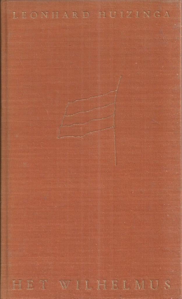 Huizinga, Leonhard - Het Wilhelmus 1e druk 1940, Ophalen of Verzenden, Nederland, Leonard Huizinga, Gelezen