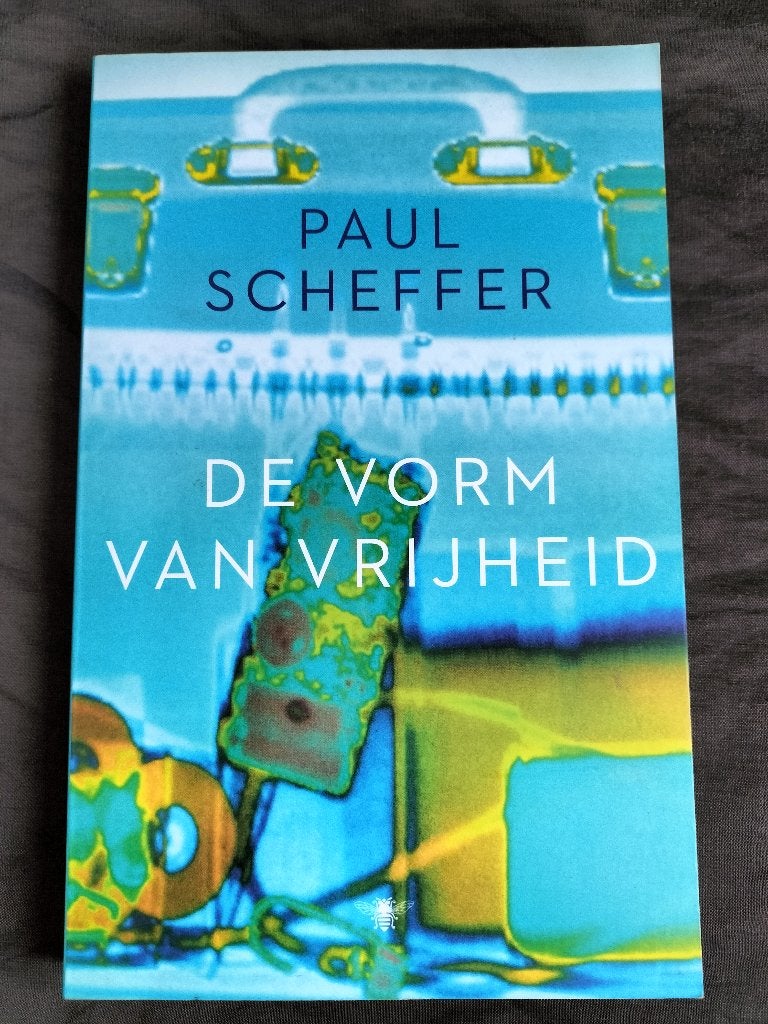 Paul Scheffer - De vorm van vrijheid, Boeken, Ophalen of Verzenden, Zo goed als nieuw, Paul Scheffer