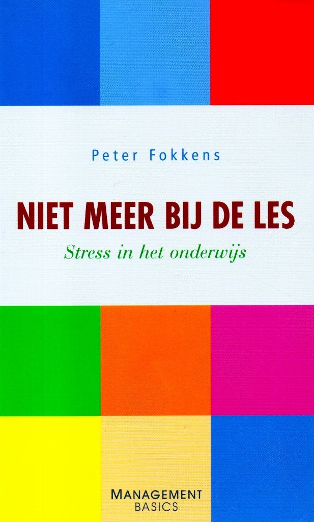 Niet Meer Bij De Les - Peter Fokkens / 9789058711946, Ophalen of Verzenden, Peter Fokkens, Management, Zo goed als nieuw