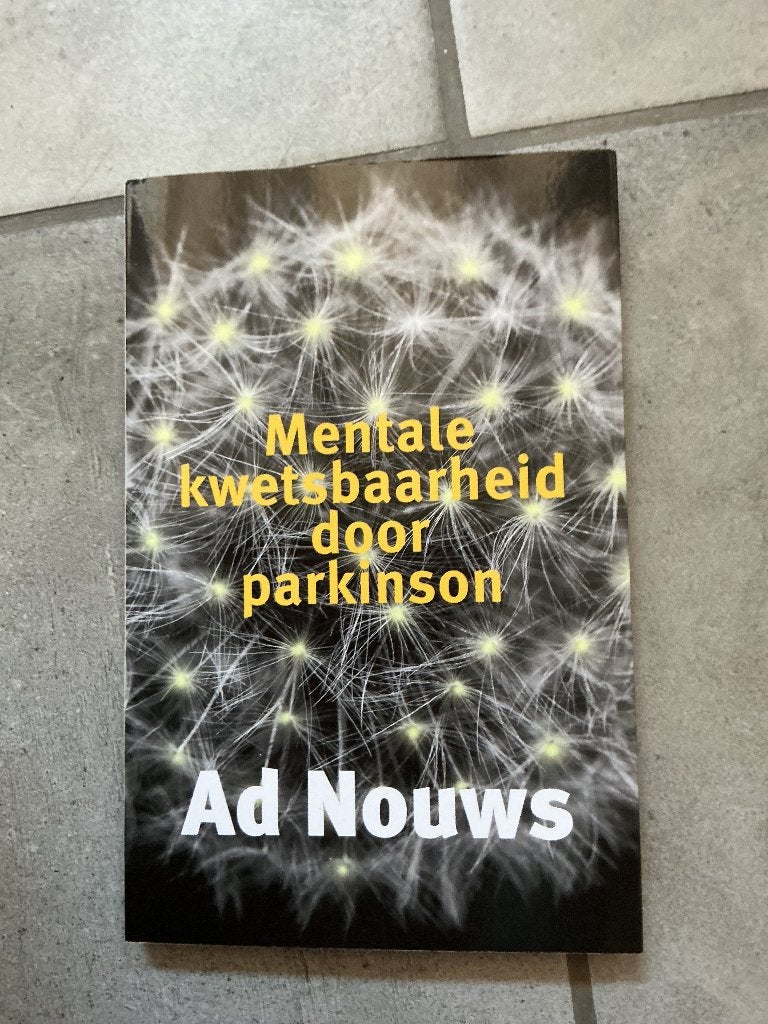 Mentale kwetsbaarheid door parkinson - Ad Nouws, Ophalen of Verzenden, Zo goed als nieuw, Ad Nouws