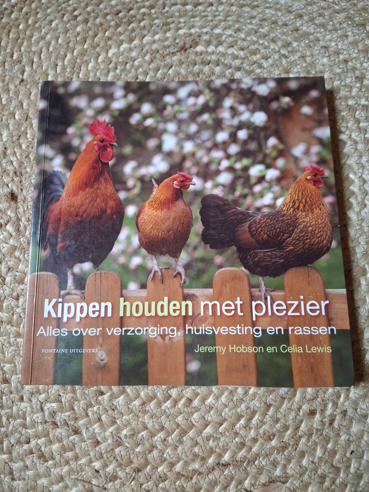 Kippen houden met plezier: Verzorging, huisvesting en rassen, Boeken, Ophalen of Verzenden, Gelezen, Pluimvee, Jeremy Hobson en Celia Lewis