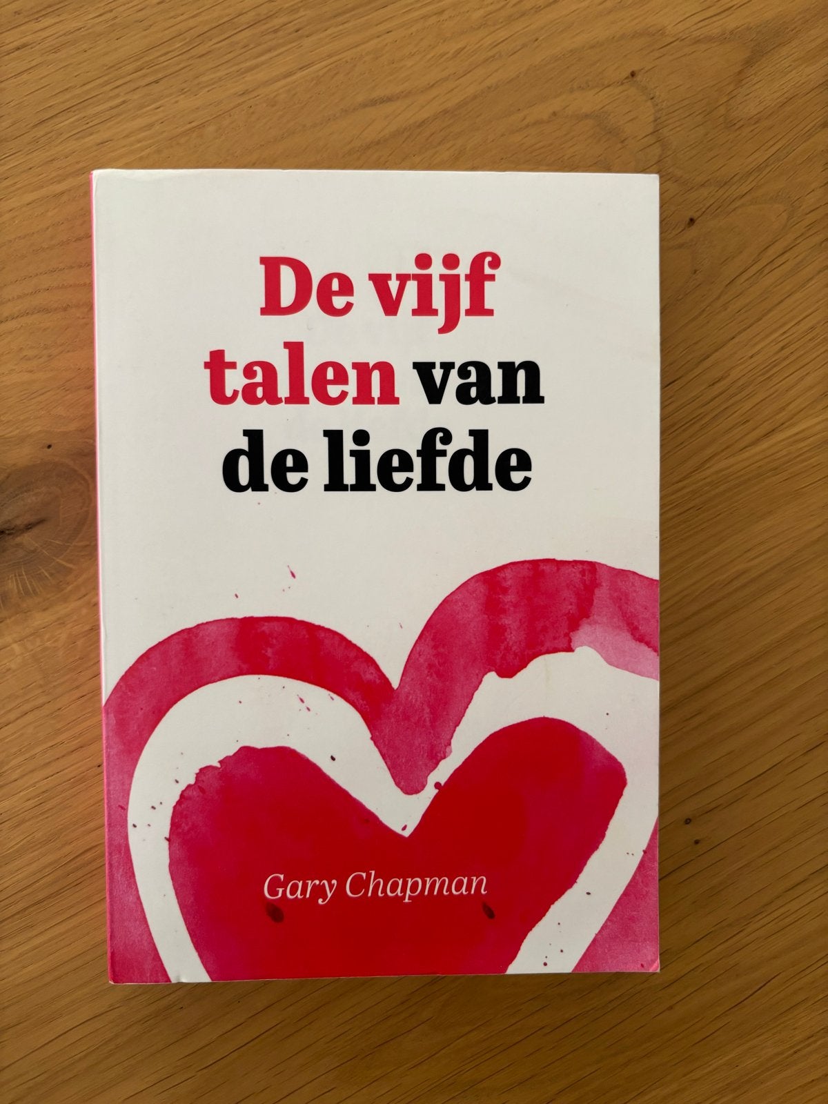 De vijf talen van de liefde - Gary Chapman, Boeken, Ophalen of Verzenden, Zo goed als nieuw, Spiritualiteit algemeen, Achtergrond en Informatie