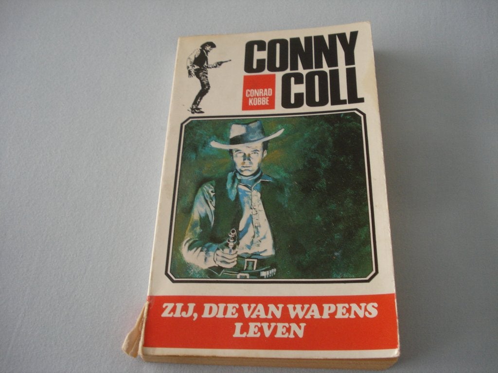 CONNY COLL - ZIJ, DIE VAN WAPENS LEVEN Conrad Kobbe, Boeken, Ophalen of Verzenden, Gelezen