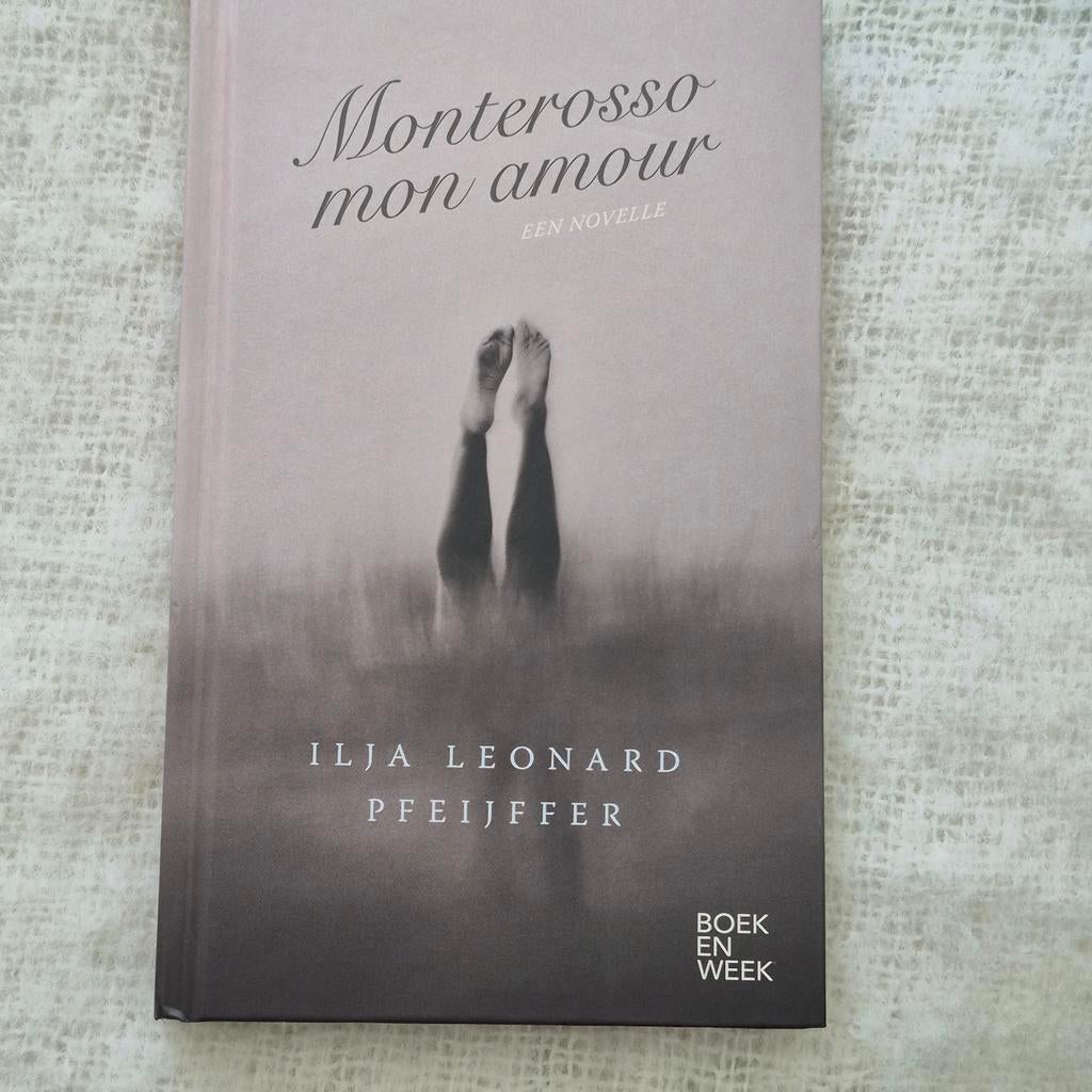 Monterosso mon amour - Ilja Leonard Pfeijffer, Boeken, Boekenweekgeschenken, Ophalen of Verzenden, Zo goed als nieuw, Ilja Leonard Pfeijffer