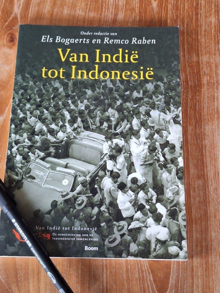 Van Indië tot Indonesië - Boek over dekolonisatie, Boeken, Zo goed als nieuw, 1945 tot heden, Overige onderwerpen, Els Bogaerts en Remco Raben (redactie)