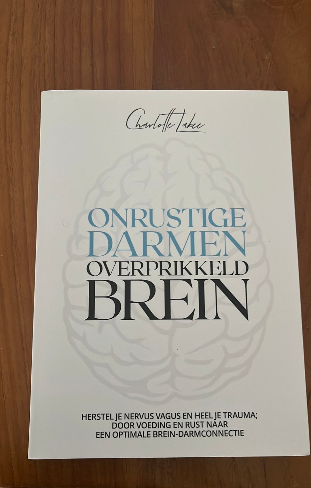 Onrustige darmen overprikkeld brein Charlotte Labee, Ophalen of Verzenden, Nieuw