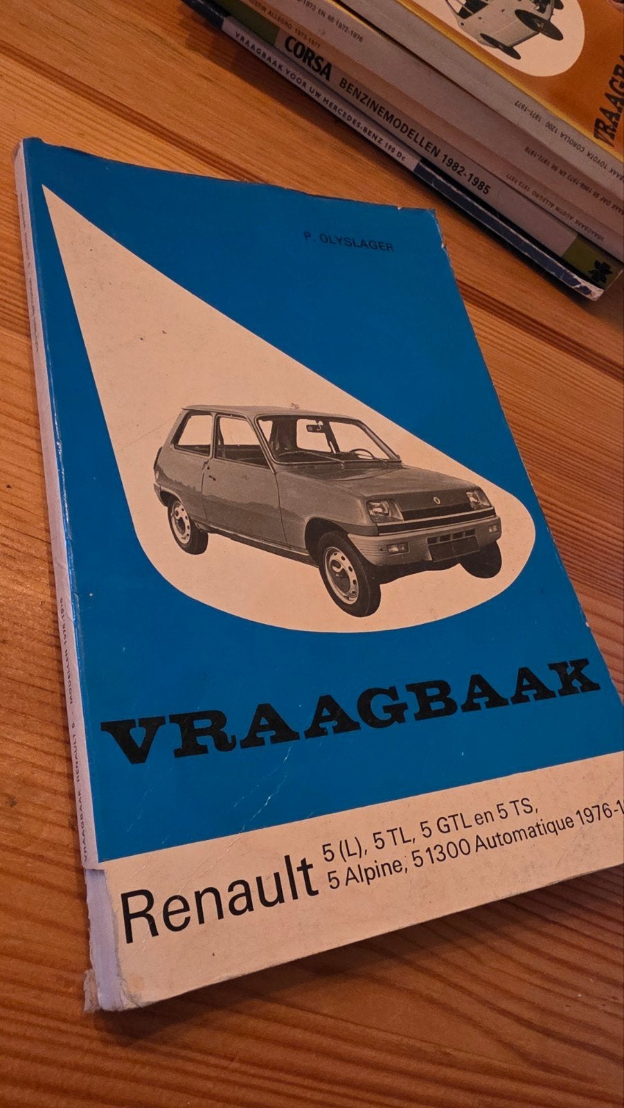 Vraagbaak Renault 5 (L, TL, GTL, TS, Alpine, 1300 Automaat), Boeken, Auto's | Boeken, Ophalen of Verzenden, Gelezen, Renault, P. Olyslager