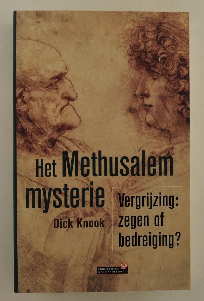 Knook, Dick - Het Methusalem mysterie / vergrijzing: zegen o, Gelezen, Verzenden, Maatschappij en Samenleving, Nederland