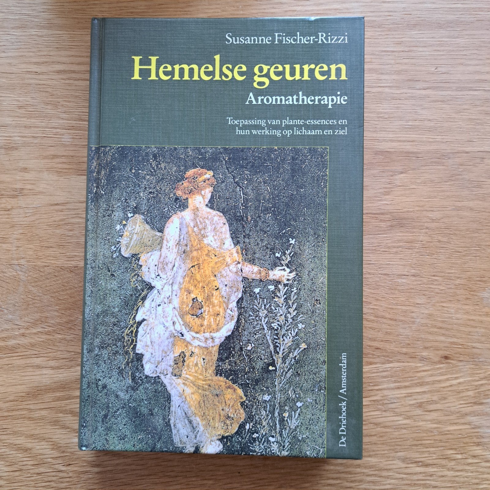 Hemelse geuren: Aromatherapie - Susanne Fischer-Rizzi, Achtergrond en Informatie, Spiritualiteit algemeen, Ophalen of Verzenden