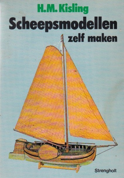 H.M. Kisling - Scheepsmodellen zelf maken - 2e druk 1979, Ophalen of Verzenden, Zo goed als nieuw