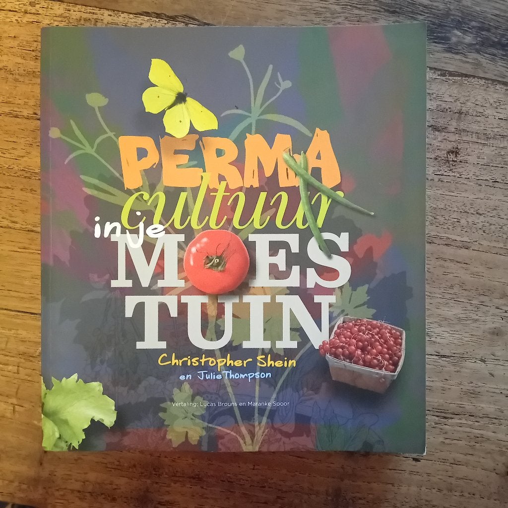 Permacultuur in je moestuin, Boeken, Moestuin, Zo goed als nieuw, Christopher Shein en Julie Thompson, Ophalen of Verzenden