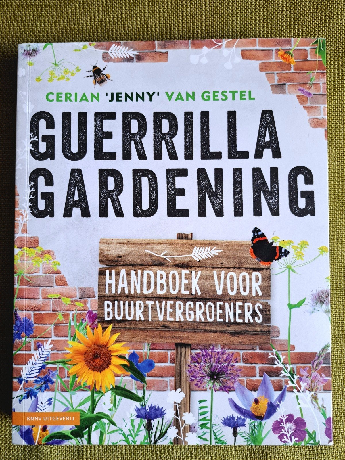 Cerian 'Jenny' van Gestel - Guerrilla Gardening, Boeken, Ophalen of Verzenden, Nieuw, Cerian 'Jenny' van Gestel