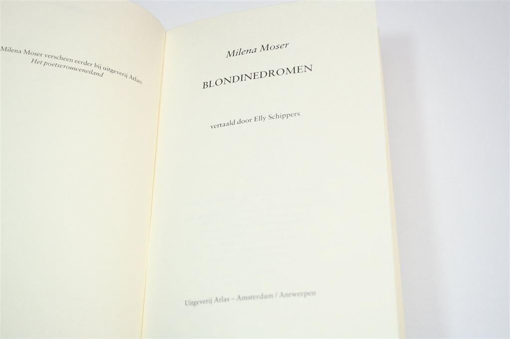 Blondinedromen — Milena Moser [Roman], Ophalen of Verzenden, Gelezen