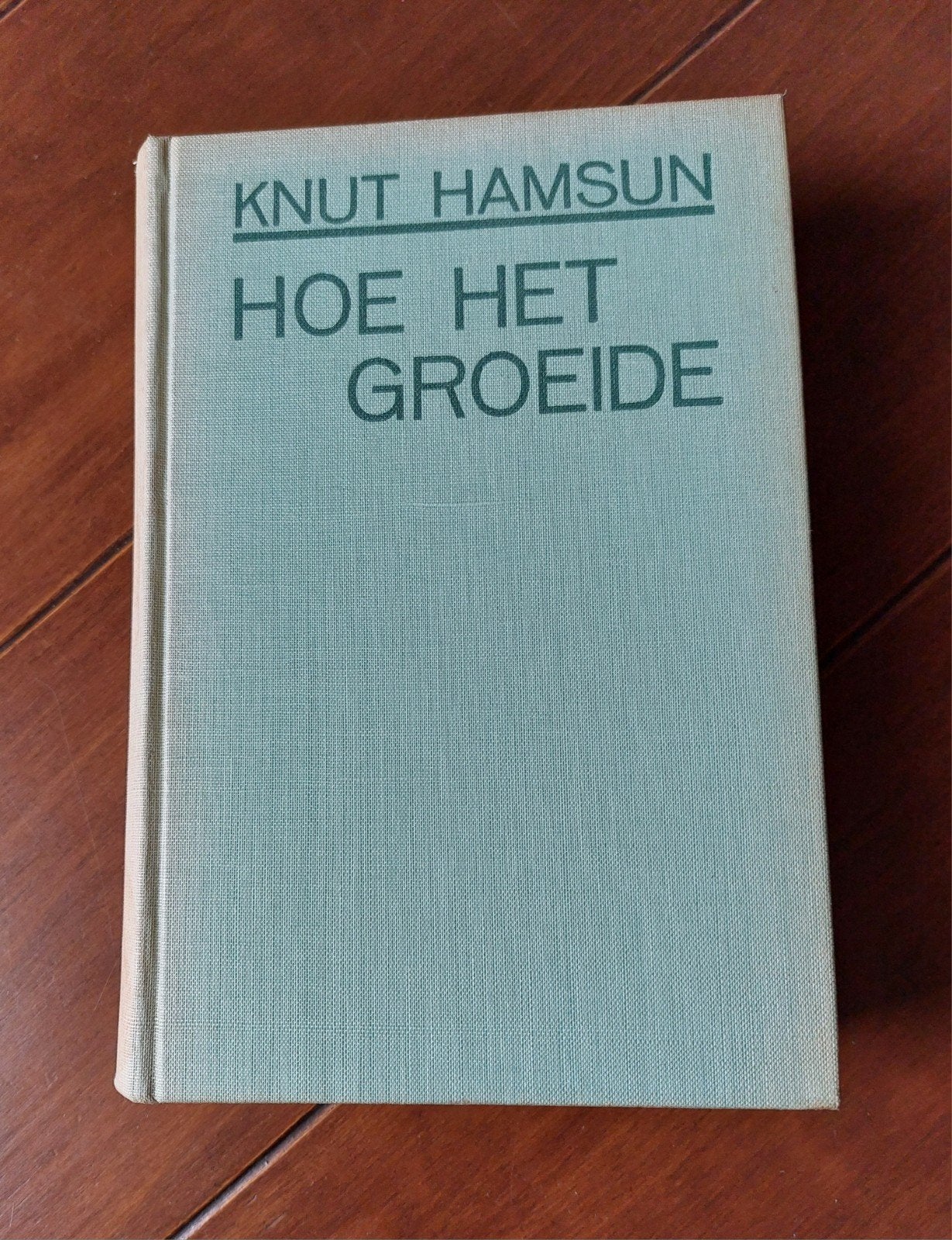 Hoe Het Groeide - Knut Hamsun (1935, Vijfde Druk), Boeken, Ophalen of Verzenden, Gelezen, Knut Hamsun