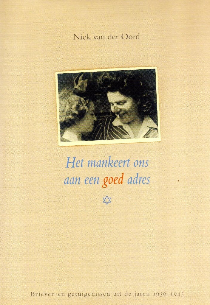 Het Mankeert Ons Aan Een Goed Adres / 9789043501729, Tweede Wereldoorlog, Ophalen of Verzenden, Zo goed als nieuw, Niek van der Oord