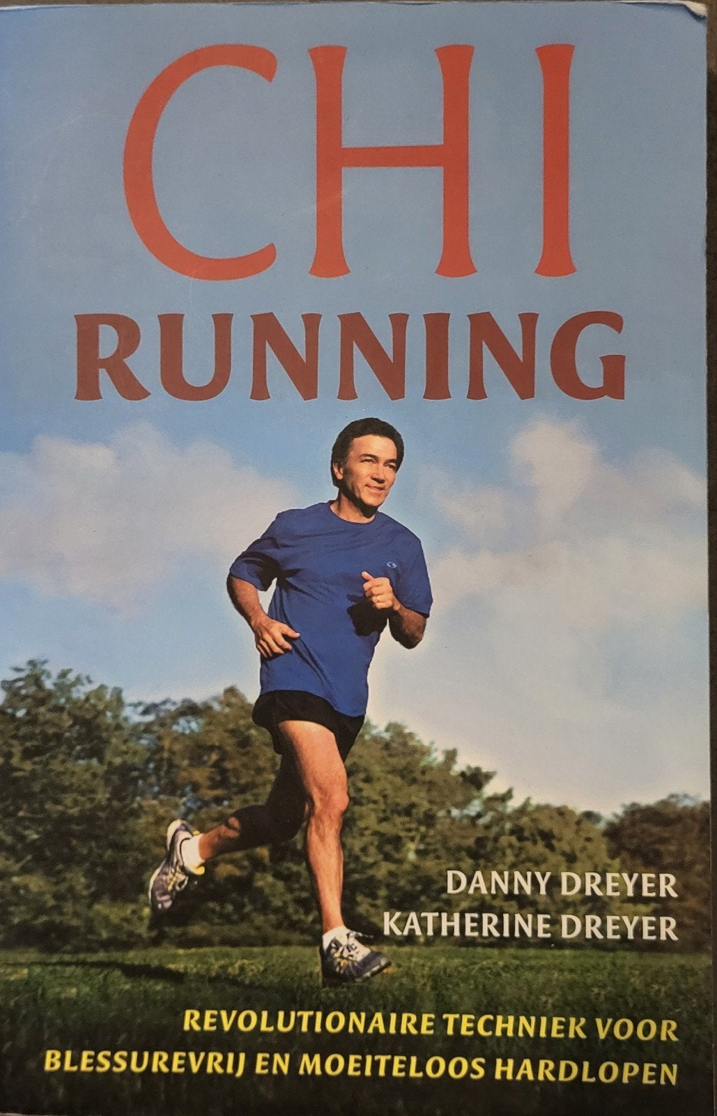 Chi Running: Revolutionaire techniek  blessurevrij hardlo, Boeken, Verzenden, Zo goed als nieuw, Danny Dreyer, Katherine Dreyer