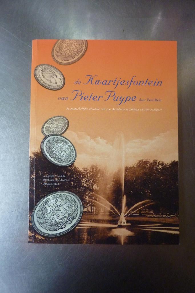 De Kwartjesfontein van Pieter Puype Apeldoorne monumenten, Ophalen of Verzenden, Zo goed als nieuw