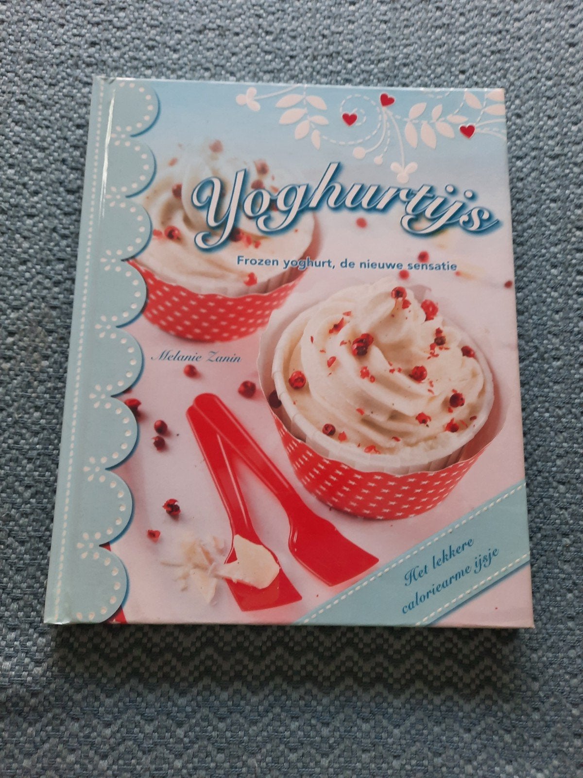Yoghurtijs: Frozen yoghurt, Ophalen of Verzenden, Zo goed als nieuw, Melanie Zanin, Gezond koken