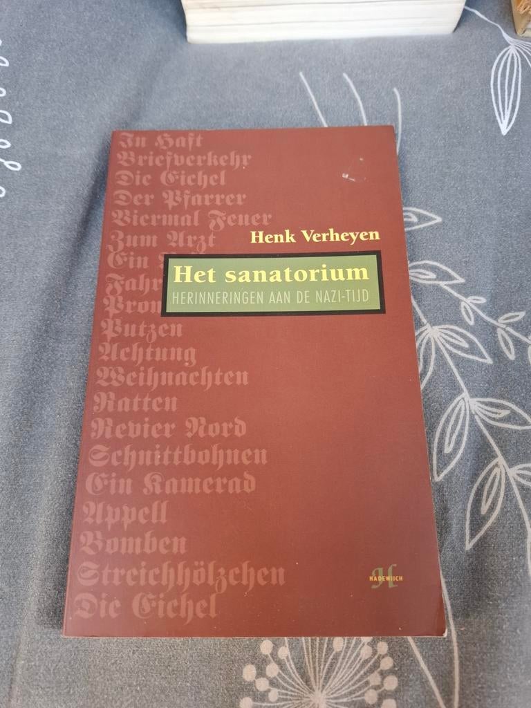 Het Sanatorium:  - Henk Verhey, Boeken, Oorlog en Militair, Gelezen, Overige onderwerpen, Tweede Wereldoorlog, Ophalen of Verzenden