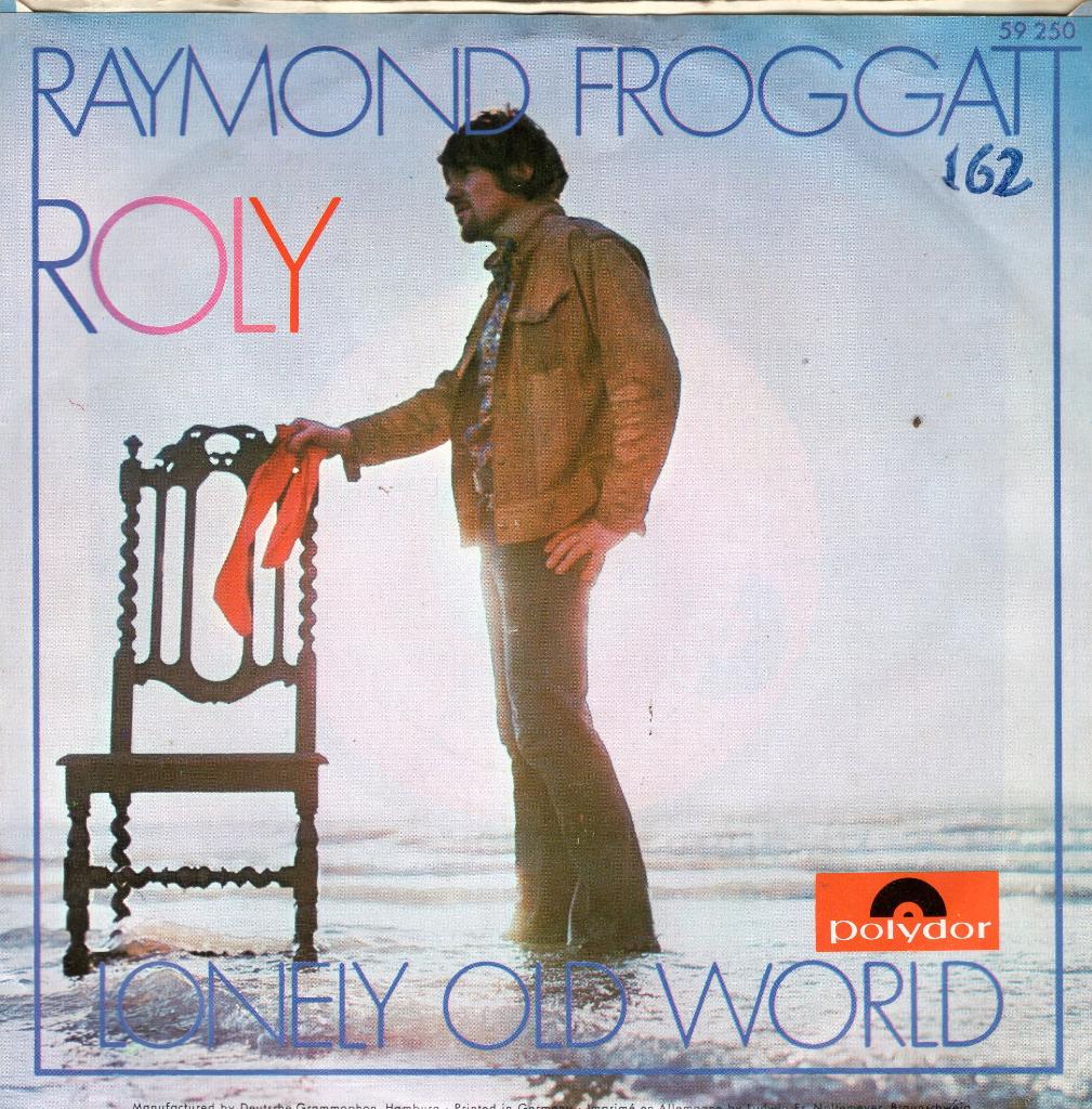 RAYMOND FROGATT  -  Roly, Gebruikt, 7 inch, Single, 1970 - 1979