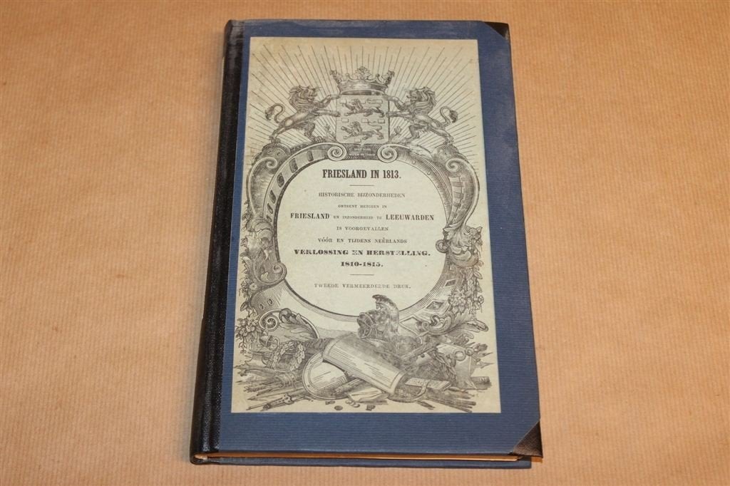Friesland in 1813 — Eekhoff, Bevrijding & Herstel [1864], Boeken, Ophalen of Verzenden, Gelezen