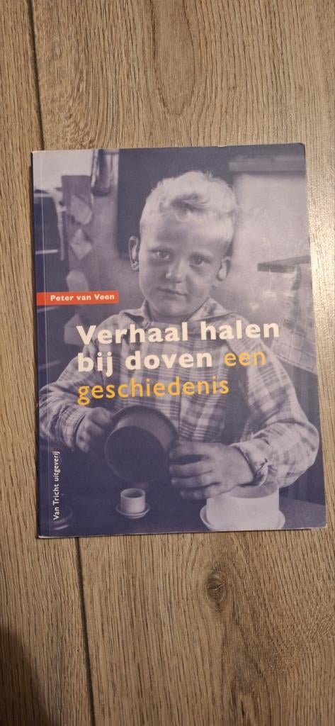 Peter van Veen - Verhaal halen bij doven, Peter van Veen, Verzenden, Zo goed als nieuw, Nederland