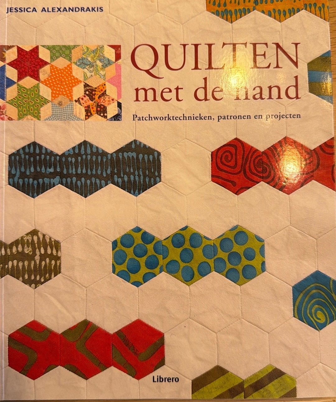Jessica Alexandrakis - Quilten met de hand, Fotograferen en Filmen, Jessica Alexandrakis, Ophalen of Verzenden, Zo goed als nieuw