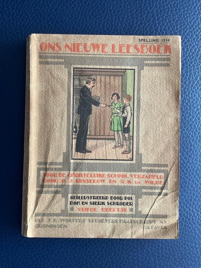 Ons nieuwe leesboek - 1935 - Groningen- Batavia, Ophalen of Verzenden, Gelezen, Nederland