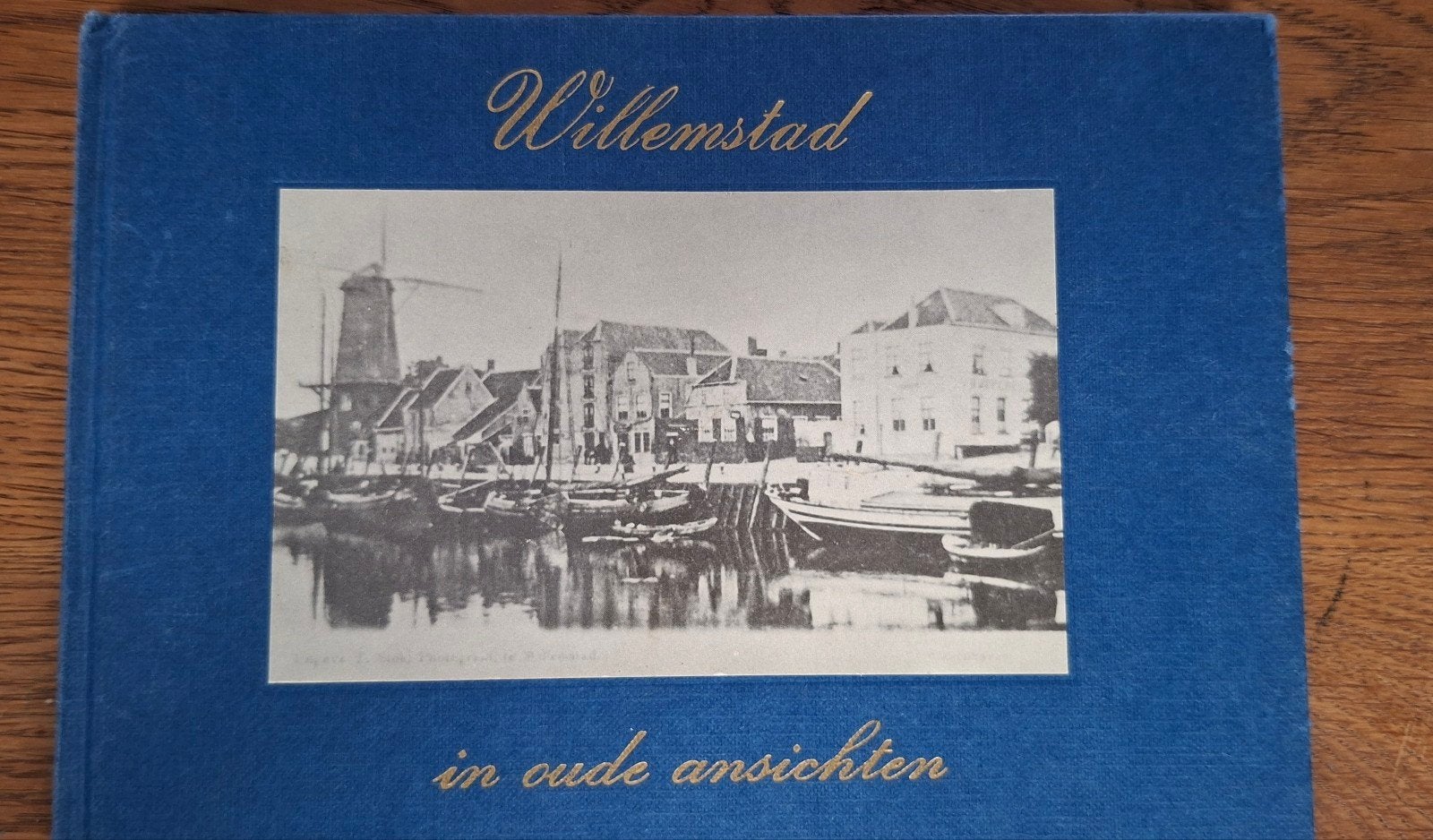 Willemstad in oude ansichten - 39 foto's Historisch fotoboek, Boeken, Geschiedenis | Vaderland, Gelezen, 20e eeuw of later, Ophalen of Verzenden
